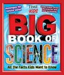 Big Book of Science All the Facts Kids Want to Know