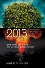 2013 The End of Days or a New Beginning Envisioning the World After the Events of 2012
