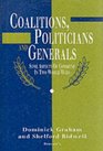 Coalitions Politicians  Generals Some Aspects of Command in Two World Wars