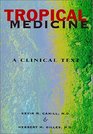 Tropical Medicine A Clinical Text