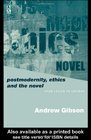 Postmodernity Ethics and the Novel