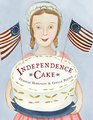 Independence Cake A Revolutionary Confection Inspired by Amelia Simmons Whose True History Is Unfortunately Unknown