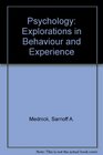 Psychology Explorations in Behaviour and Experience