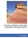 Exercises in Rhetoric and English Composition