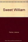 SWEET WILLIAM : SWEET WILLIAM