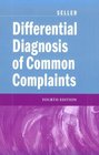 Differential Diagnosis Common Complaints