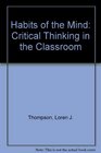 Habits of the Mind Critical Thinking in the Classroom