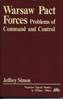 Warsaw Pact forces Problems of command and control