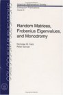 Random Matrices Frobenius Eigenvalues and Monodromy