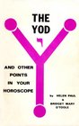 The Yod and other points in your horoscope