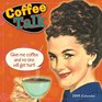 Coffee Talk 2009 Wall Calendar