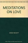 Meditations on Love