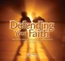 Defending Your Faith CD Series