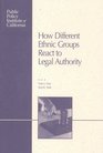 How Different Ethnic Groups React to Legal Authority