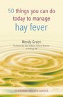 50 Things You Can Do To Manage Hay Fever