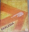 Ekklesia The Unstoppable Movement of God