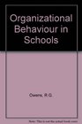 Organizational Behavior in Schools