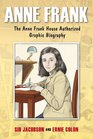 Anne Frank The Authorized Graphic Biography