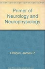 Primer of Neurology and Neurophysiology