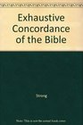 Exhaustive Concordance of the Bible