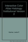 Interactive Color Atlas Histology Institutional Version 2