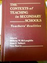 The Contexts of Teaching in Secondary Schools Teachers' Realities
