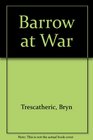 Barrow at War