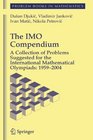 The IMO Compendium A Collection of Problems Suggested for The International Mathematical Olympiads 19592004