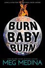 Burn Baby Burn
