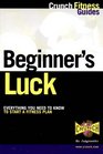 Beginner's Luck