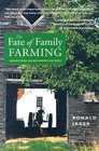 The Fate Of Family Farming Variations On An American Idea
