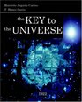 The Key To The Universe