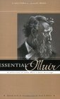 Essential Muir A Selection of John Muir's Best Writings