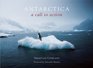 Antarctica: A Call to Action