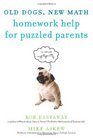 Old Dogs New Math Homework Help for Puzzled Parents