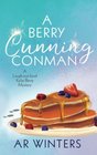 A Berry Cunning Conman: A Laugh-Out-Loud Cozy Mystery (Kylie Berry Mysteries) (Volume 4)