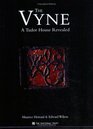 The Vyne A Tudor House Revealed