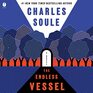 The Endless Vessel A Novel