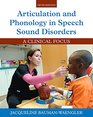 Articulation and Phonology in Speech Sound Disorders A Clinical Focus