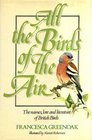 All the birds of the air The names lore and literature of British birds