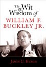 The Wit and Wisdom of William F Buckley Jr