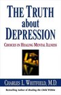 The Truth About Depression Choices for Healing