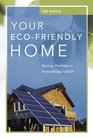 Your EcoFriendly Home Buying Building or Remodeling Green
