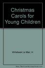 Christmas Carols for Young Children
