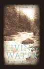 Living Water The SpiritFilled Life