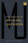 MJ: The Genius of Michael Jackson