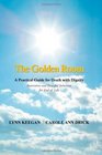 The Golden Room A Practical Guide for Death with Dignity