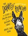The Donkey Principle The Secret to LongHaul Living in a Racehorse World