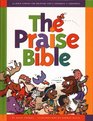 The Praise Bible 52 Bible Stories for Enjoying God's Goodness and Greatness