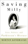 Saving Milly: Love, Politics, and Parkinson\'s Disease